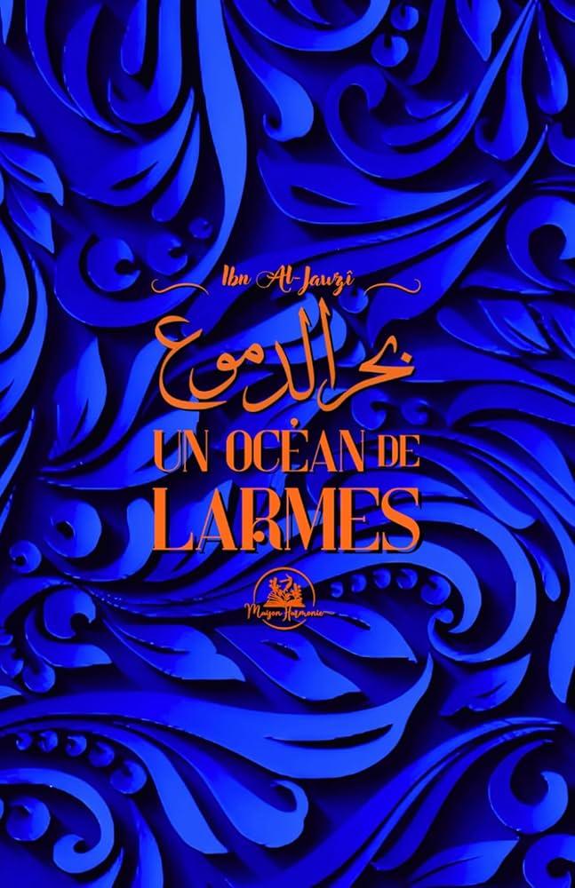 Un océan de larmes - Ibn al-Jawzi