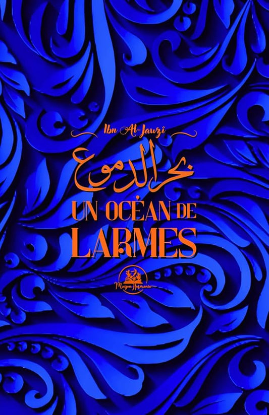 Un océan de larmes - Ibn al-Jawzi