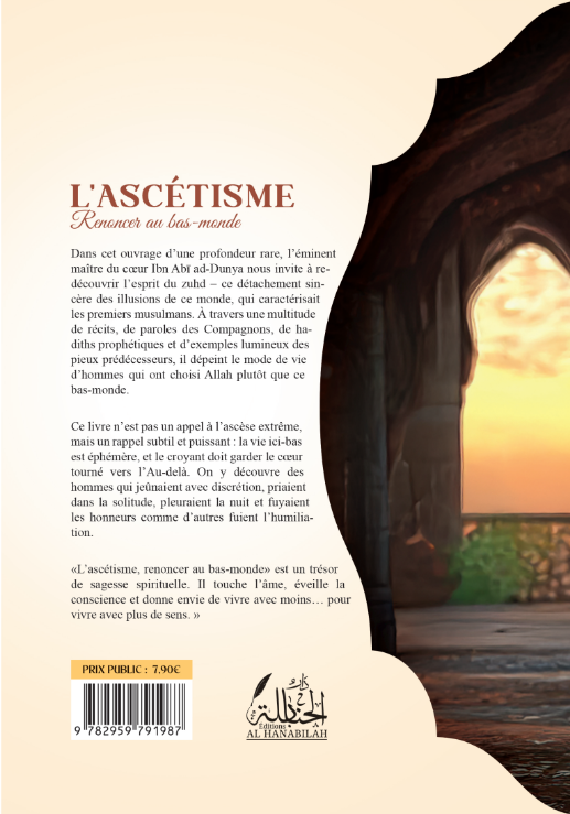 L'ascétisme [Renoncer au bas-monde] - Ibn Abi ad-Dunya